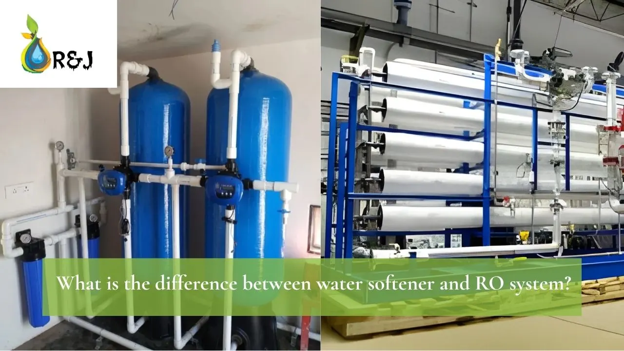 You are currently viewing What is the difference between water softener and RO system?